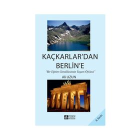 KAÇKARLARDAN BERLINE - ALI UZUN