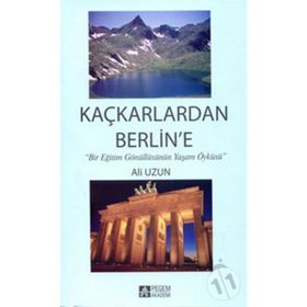 KAÇKARLARDAN BERLINE - ALI UZUN