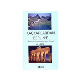 KAÇKARLARDAN BERLINE - ALI UZUN