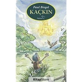 KAÇKIN - PAUL BIEGEL