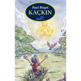 KAÇKIN - PAUL BIEGEL