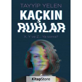 Kaçkın Ruhlar - Tayyip Yelen