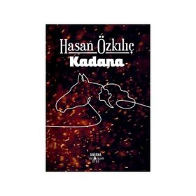 Kadana - Hasan Özkılıç