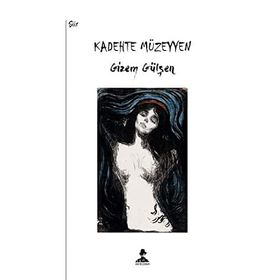 Kadehte Müzeyyen - Gizem Gülşen