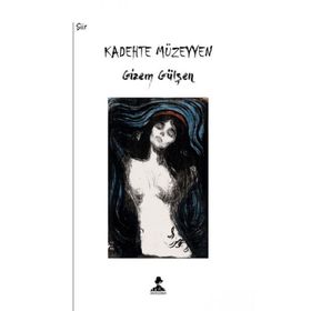 Kadehte Müzeyyen - Gizem Gülşen