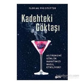 Kadehteki Göktaşı - Florian Freistetter