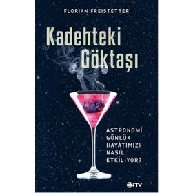 Kadehteki Göktaşı - Florian Freistetter