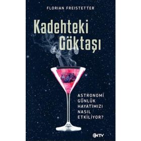 Kadehteki Göktaşı - Florian Freistetter