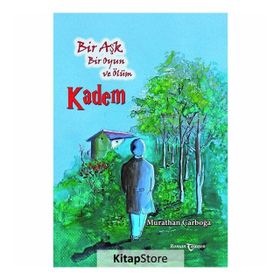 Kadem: Bir Aşk, Bir Oyun ve Ölüm - Murathan Çarboğa