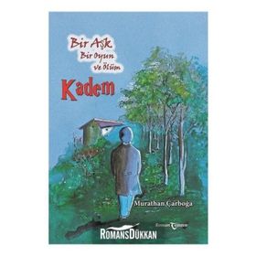 Kadem: Bir Aşk, Bir Oyun ve Ölüm - Murathan Çarboğa