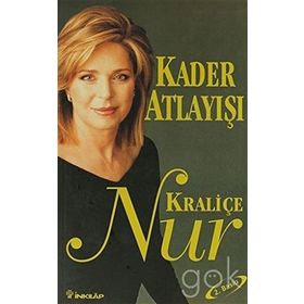 KADER ATLATIŞI - KRALİÇE NUR