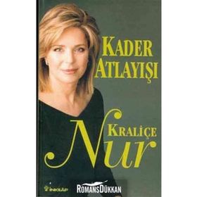 KADER ATLATIŞI - KRALİÇE NUR
