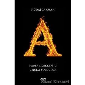 Kader Çiçekleri 2 - Umuda Yolculuk - Hüdai Çakmak