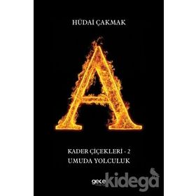Kader Çiçekleri 2 - Umuda Yolculuk - Hüdai Çakmak