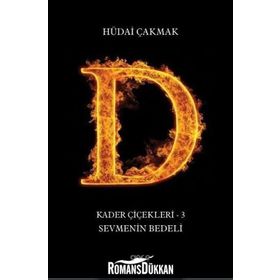 Kader Çiçekleri 3 - Sevmenin Bedeli - Hüdai Çakmak
