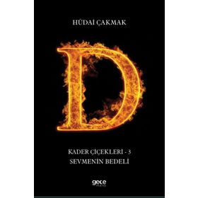 Kader Çiçekleri 3 - Sevmenin Bedeli - Hüdai Çakmak