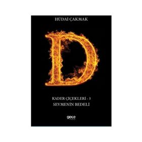 Kader Çiçekleri 3 - Sevmenin Bedeli - Hüdai Çakmak