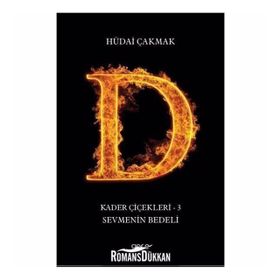 Kader Çiçekleri 3 - Sevmenin Bedeli - Hüdai Çakmak