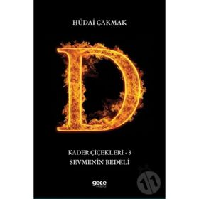 Kader Çiçekleri 3 - Sevmenin Bedeli - Hüdai Çakmak