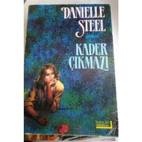 KADER ÇIKMAZI - DANIELLE STEEL