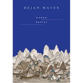 Kader Denizi - Bejan Matur