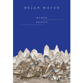 Kader Denizi - Bejan Matur