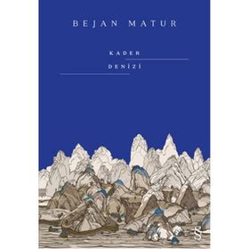 Kader Denizi - Bejan Matur