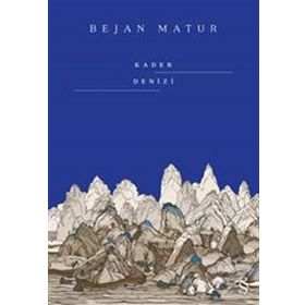 Kader Denizi - Bejan Matur