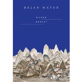 Kader Denizi - Bejan Matur