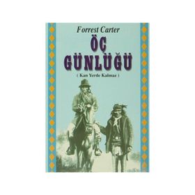 KADER DÖNEMECİ - ÖÇ GÜNLÜĞÜ - FORREST CARTER