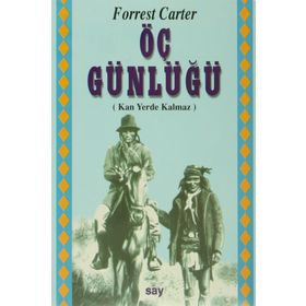 KADER DÖNEMECİ - ÖÇ GÜNLÜĞÜ - FORREST CARTER