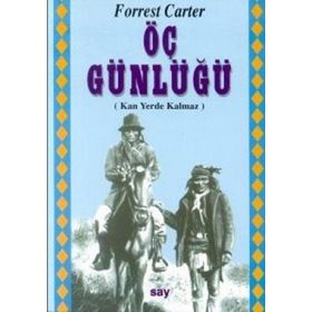 KADER DÖNEMECİ - ÖÇ GÜNLÜĞÜ - FORREST CARTER