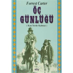KADER DÖNEMECİ - ÖÇ GÜNLÜĞÜ - FORREST CARTER