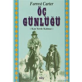 KADER DÖNEMECİ - ÖÇ GÜNLÜĞÜ - FORREST CARTER