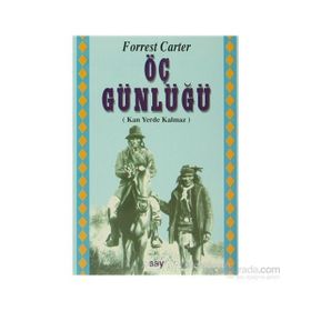 KADER DÖNEMECİ - ÖÇ GÜNLÜĞÜ - FORREST CARTER