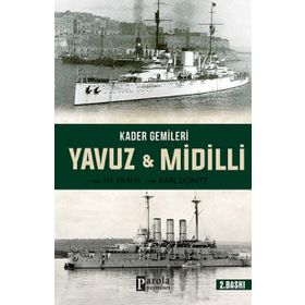 Kader Gemileri Yavuz ve Midilli - YRB. Karl Dönitz YRB TH. Karus YRB TH. Karus