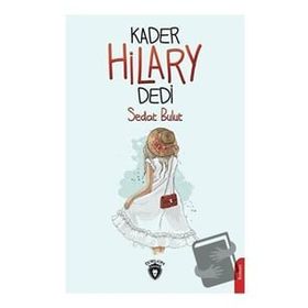 Kader Hilary Dedi - Sedat Bulut