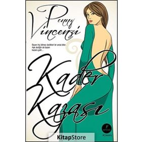 KADER KAZASI BAZEN, HIÇ BITMEZ DEDIKLERI, BIR ANDA BITER, AŞK DEDIĞIN DE BAZEN KAZARA GELIR - PENNY VINCENZI