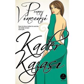 KADER KAZASI BAZEN, HIÇ BITMEZ DEDIKLERI, BIR ANDA BITER, AŞK DEDIĞIN DE BAZEN KAZARA GELIR - PENNY VINCENZI