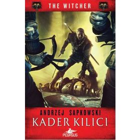 Kader Kılıcı - The Witcher 2 - Andrzej Sapkowski