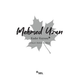 KADER KUYUSU - MEHMED UZUN