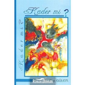 Kader Mi ? - Filiz Can Güler