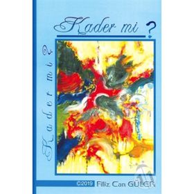 Kader Mi ? - Filiz Can Güler