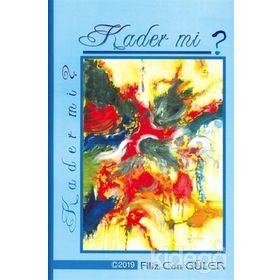 Kader Mi ? - Filiz Can Güler
