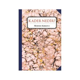 KADER NEDIR? - MEHMED KIRKINCI