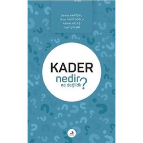 Kader Nedir Ne Değildir-Fecr Yayınları