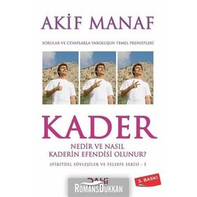 Kader Nedir ve Nasıl Kaderin Efendisi Olunur? - Akif Manaf