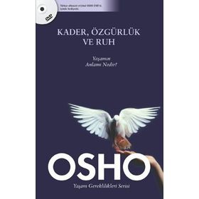 KADER, ÖZGÜRLÜK VE RUH YAŞAMIN ANLAMI NEDIR? - OSHO (BHAGMAN SHREE RAJNEESH)