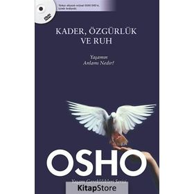 KADER, ÖZGÜRLÜK VE RUH YAŞAMIN ANLAMI NEDIR? - OSHO (BHAGMAN SHREE RAJNEESH)