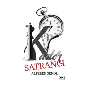 Kader Satrancı - Alperen Şenol
